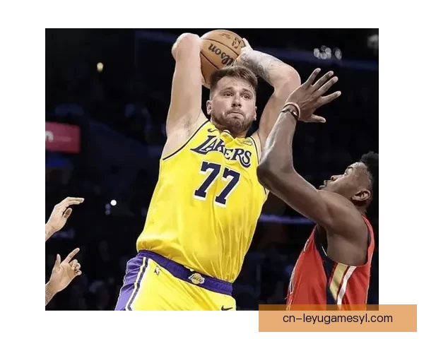 湖人回正轨东契奇盘活配角攻守